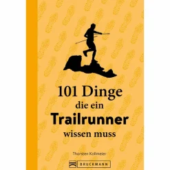 101 DINGE, DIE EIN TRAILRUNNER WISSEN MUSS - Sportratgeber