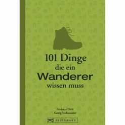 101 DINGE, DIE EIN WANDERER WISSEN MUSS - Ratgeber