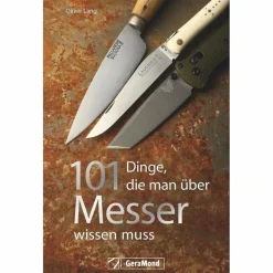101 DINGE, DIE MAN ÜBER MESSER WISSEN MUSS - Ratgeber