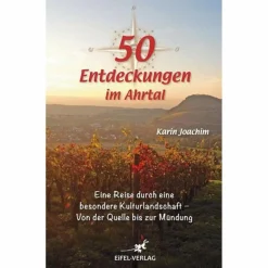 50 ENTDECKUNGEN IM AHRTAL - Reiseführer