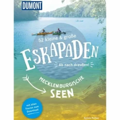 52 KLEINE & GROßE ESKAPADEN MECKLENBURGISCHE SEEN - Reiseführer