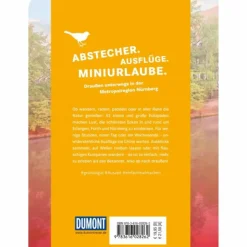 52 KLEINE & GROßE ESKAPADEN NÜRNBERG, FÜRTH UND ERLANGEN - Reiseführer