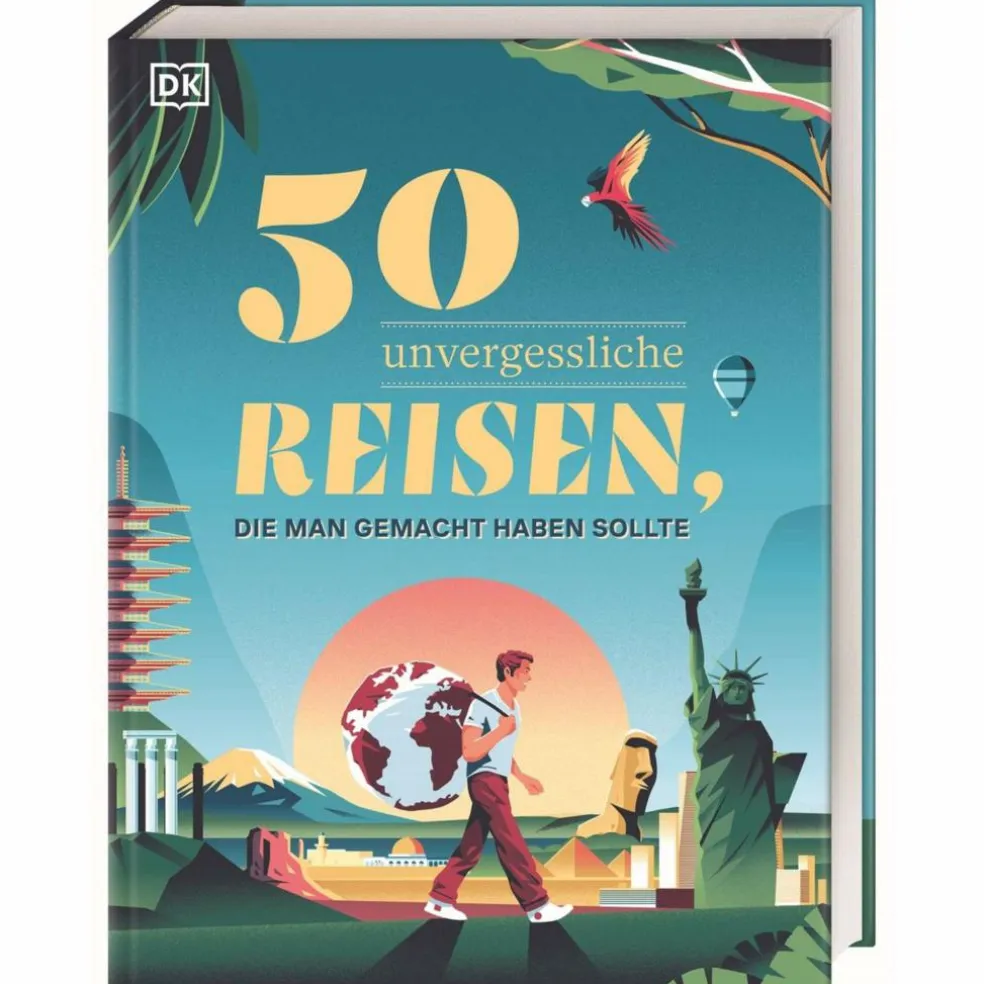 50 UNVERGESSLICHE REISEN, DIE MAN GEMACHT HABEN SOLLTE - Reiseführer