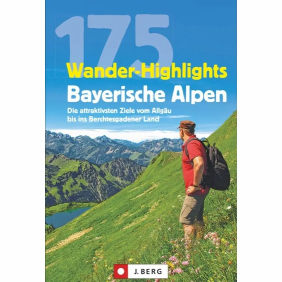 175 WANDER-HIGHLIGHTS BAYERISCHE ALPEN - Wanderführer