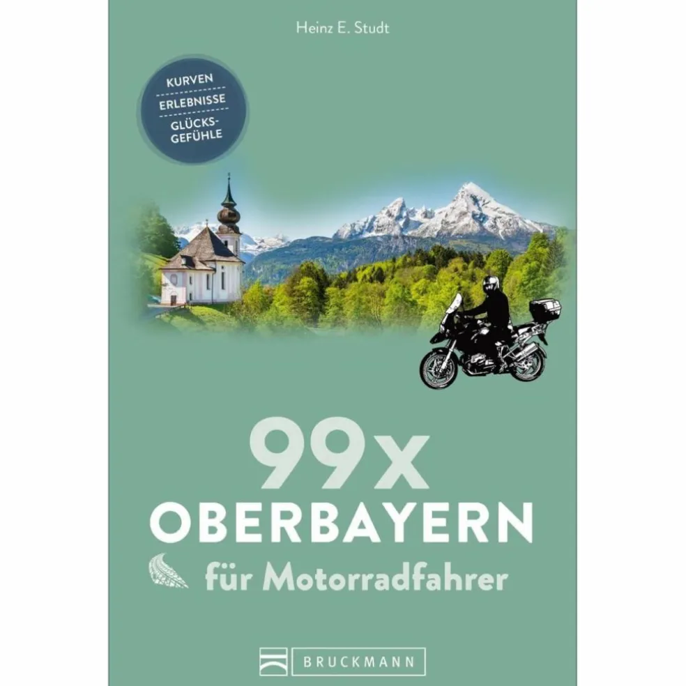 99 X OBERBAYERN FÜR MOTORRADFAHRER - Reiseführer