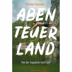 ABENTEUERLAND - MIT CHRISTO FOERSTER AUF ENTDECKUNGSREISE - Reisebericht
