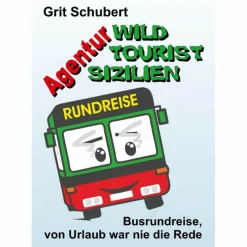 AGENTUR »WILD TOURIST SIZILIEN« - Roman