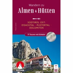 ALM- UND HÜTTENWANDERN SÜDTIROL OST - Wanderführer