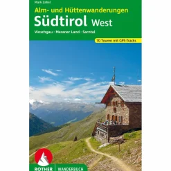 ALM- UND HÜTTENWANDERUNGEN SÜDTIROL WEST - Wanderführer