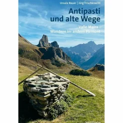 ANTIPASTI UND ALTE WEGE - Wanderführer