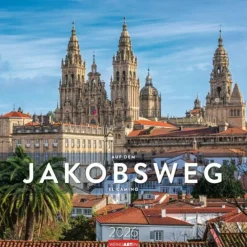 AUF DEM JAKOBSWEG 2026 - Kalender