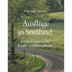 AUSFLÜGE IN SMÅLAND - Reiseführer
