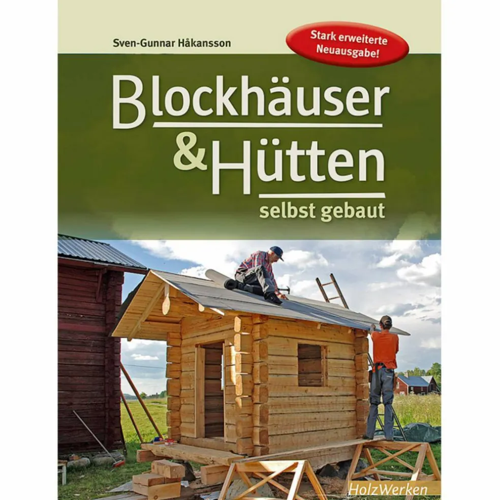 BLOCKHÄUSER & HÜTTEN SELBST GEBAUT - Ratgeber