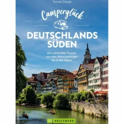 CAMPERGLÜCK DEUTSCHLANDS SÜDEN - Reiseführer