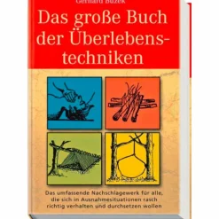 DAS GROSSE BUCH DER ÜBERLEBENSTECHNIKEN - Survival Guide