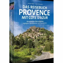 DAS REISEBUCH PROVENCE MIT COTE D'AZUR - Bildband