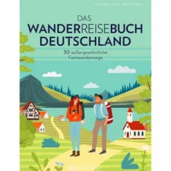 DAS WANDERREISEBUCH DEUTSCHLAND - Wanderführer