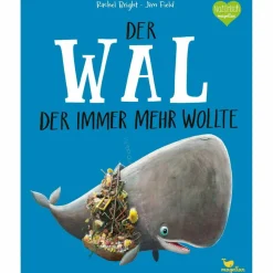 DER WAL, DER IMMER MEHR WOLLTE - Kinderbuch
