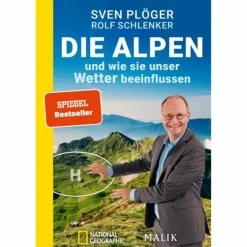 DIE ALPEN UND WIE SIE UNSER WETTER BEEINFLUSSEN - Sachbuch