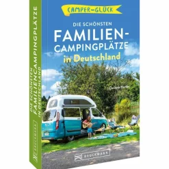 DIE SCHÖNSTEN FAMILIEN-CAMPINGPLÄTZE IN DEUTSCHLAND - Stellplatzführer