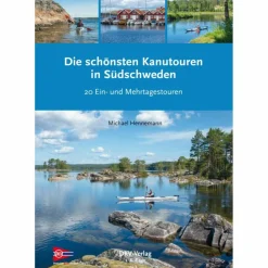 DIE SCHÖNSTEN KANUTOUREN IN SÜDSCHWEDEN - Gewässerführer