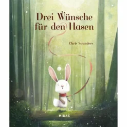 DREI WÜNSCHE FÜR DEN HASEN - Kinderbuch