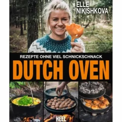 DUTCH OVEN - REZEPTE OHNE VIEL SCHNICKSCHNACK - Kochbuch
