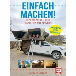 EINFACH MACHEN! REISEABENTEUER UND ROADTRIPS MIT KINDERN - Sachbuch