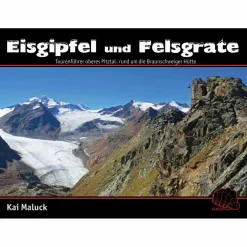 EISGIPFEL UND FELSGRATE - Kletterführer