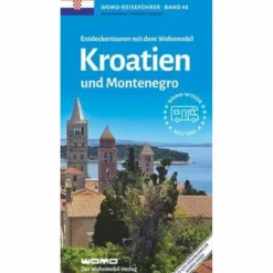 ENTDECKERTOUREN MIT DEM WOHNMOBIL KROATIEN - Reiseführer