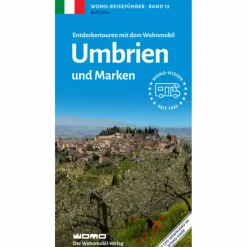 ENTDECKERTOUREN MIT DEM WOHNMOBIL UMBRIEN UND MARKEN - Reiseführer
