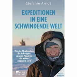 EXPEDITIONEN IN EINE SCHWINDENDE WELT - Sachbuch