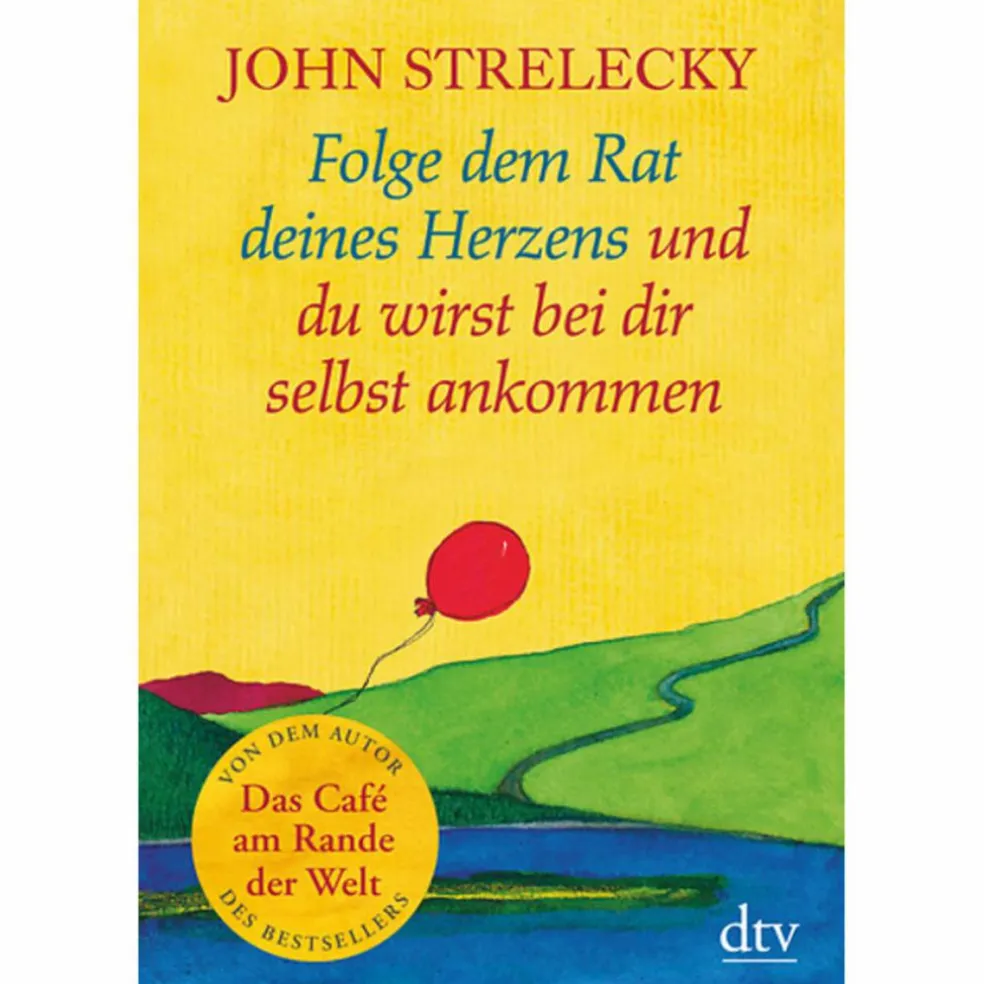 FOLGE DEM RAT DEINES HERZENS UND DU WIRST BEI DIR SELBST ... - Sachbuch