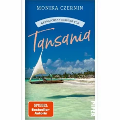 GEBRAUCHSANWEISUNG FÜR TANSANIA - Reisebericht