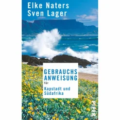 GEBRAUCHSANWEISUNG KAPSTADT & SÜDAFRIKA - Reiseführer