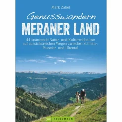 GENUSSWANDERN MERANER LAND - Wanderführer