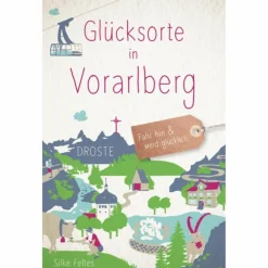 GLÜCKSORTE IN VORARLBERG - Reiseführer