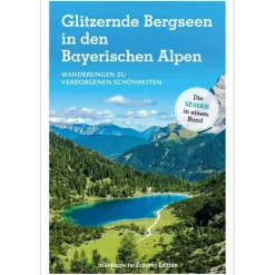 GLITZERNDE BERGSEEN IN DEN BAYERISCHEN ALPEN - Wanderführer