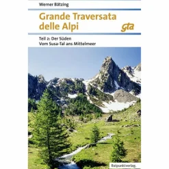 GRANDE TRAVERSATA DELLE ALPI SÜDEN TEIL 2 - Wanderführer
