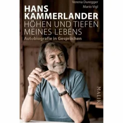 HANS KAMMERLANDER - HÖHEN UND TIEFEN MEINES LEBENS - Biografie