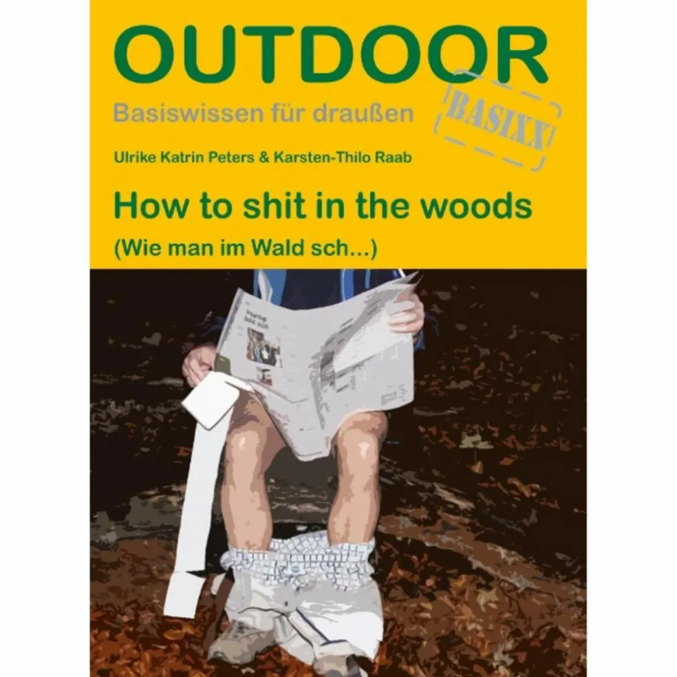 HOW TO SHIT IN THE WOODS - Ratgeber