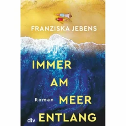 IMMER AM MEER ENTLANG - Roman