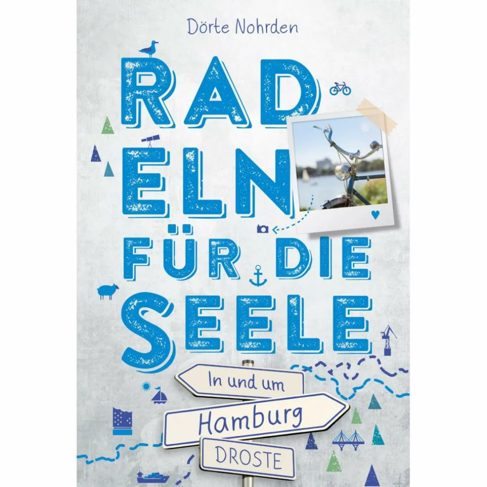 IN UND UM HAMBURG. RADELN FÜR DIE SEELE - Radwanderführer