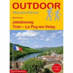 JAKOBSWEG TRIER - LE PUY-EN-VELAY - Wanderführer