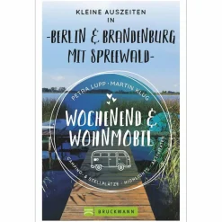 KLEINE AUSZEITEN BERLIN & BRANDENBURG - Reiseführer