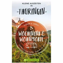 KLEINE AUSZEITEN WOCHENEND & WOHNMOBIL THÜRINGEN - Reiseführer