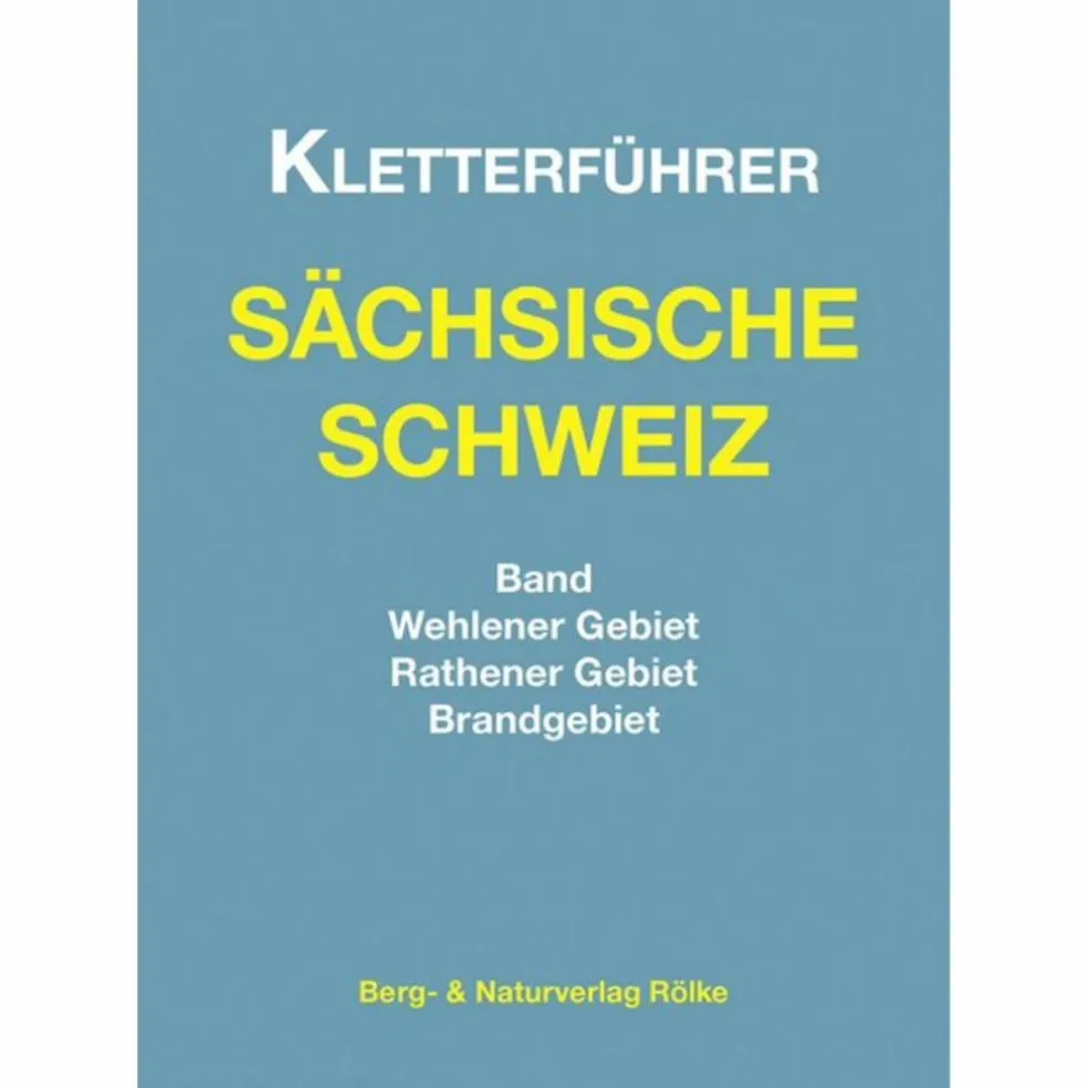 KLETTERFÜHRER SÄCHS. SCHWEIZ BAND RATHEN