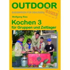 KOCHEN 3 FÜR GRUPPEN UND ZELTLAGER - Kochbuch