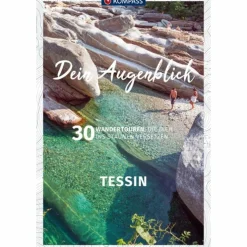 KOMPASS DEIN AUGENBLICK TESSIN - Wanderführer