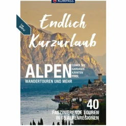 KOMPASS ENDLICH KURZURLAUB - ALPEN - Wanderführer